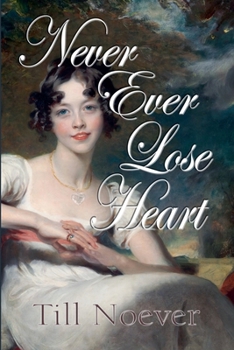 Paperback Never Ever Lose Heart Book