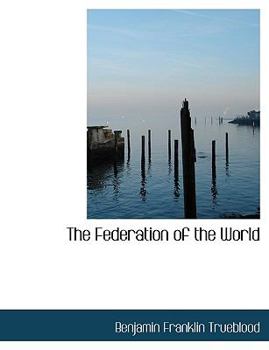 Hardcover The Federation of the World [Large Print] Book