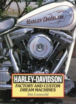 Hardcover Harley-Davidson: Factory and Custom Dream Machines Book