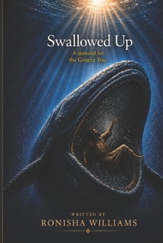 Paperback Swallowed Up, A Demand For The Greater You- Revised Edition Book