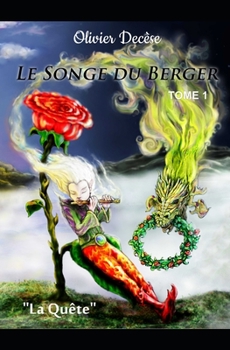 Paperback Le Songe du Berger: Tome 1 - La Quête [French] Book