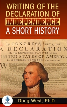 Paperback Writing of the Declaration of Independence: A Short History Book