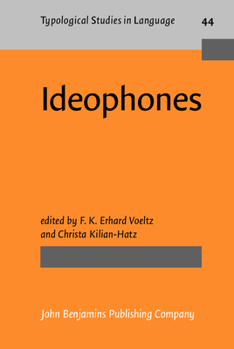 Ideophones - Book #44 of the Typological Studies in Language