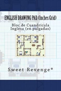 Paperback English Drawing Pad - Inches Grid: Bloc de Cuandrícula Inglesa - En Pulgadas Book