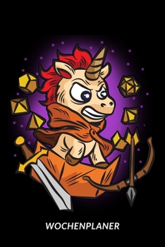 Paperback Wochenplaner: Fantasy RPG Einhorn mit Schwer und Bogen - Pen And Paper Humor [German] Book