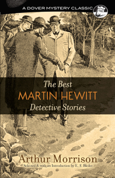 Paperback The Best Martin Hewitt Detective Stories Book