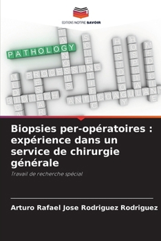 Biopsies per-opératoires: expérience dans un service de chirurgie générale