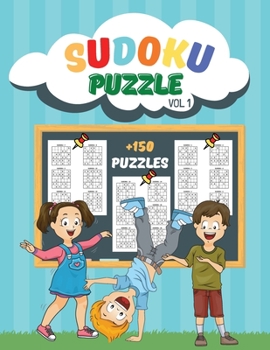 Paperback Sudoku Puzzle for Kids: Sudoku Book for kids with 150 puzzles - Activity Book for Kids Book