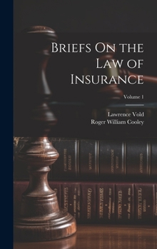 Hardcover Briefs On the Law of Insurance; Volume 1 Book