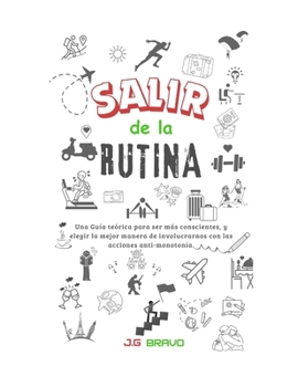 Paperback Salir de la rutina: romper la monotonía [Spanish] Book