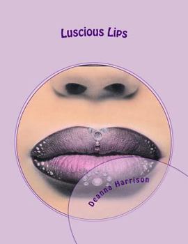 Paperback Luscious Lips: Adult Grayscale Coloring Book