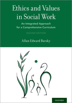 Paperback Ethics and Values in Social Work: An Integrated Approach for a Comprehensive Curriculum Book
