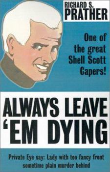 Always Leave 'em Dying - Book #9 of the Shell Scott