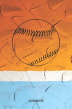 Paperback Notebook: Baseball Sport Game Planner / Organizer / Lined Notebook (6" x 9") Book