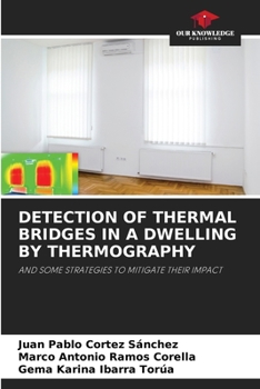 Paperback Detection of Thermal Bridges in a Dwelling by Thermography Book