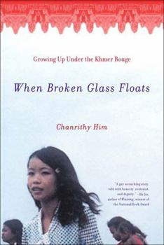 Paperback When Broken Glass Floats: Growing Up Under the Khmer Rouge Book