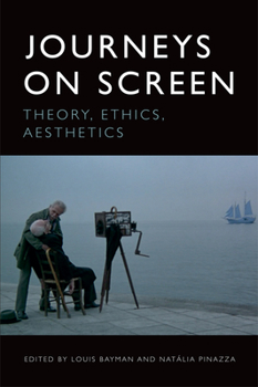 Paperback Journeys on Screen: Theory, Ethics, Aesthetics Book