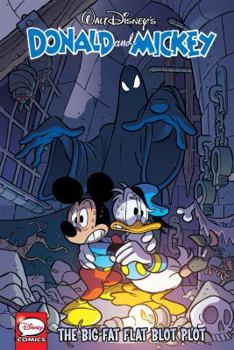 Paperback Donald and Mickey: The Big Fat Flat Blot Plot Book