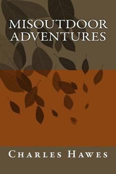 Paperback MisOutdoor Adventures Book