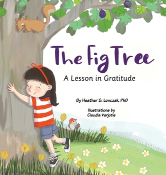 Hardcover The Fig Tree: A Lesson in Gratitude [Large Print] Book