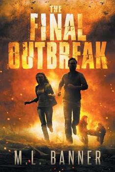 Paperback The Final Outbreak: An Apocalyptic Thriller Book