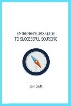 Paperback Entrepreneurs Guide to Successful Sourcing Book
