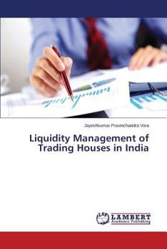 Paperback Liquidity Management of Trading Houses in India Book