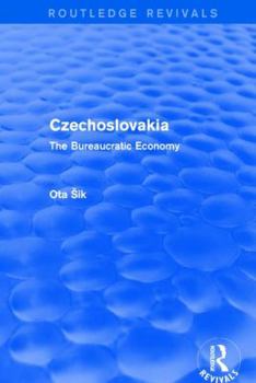 Hardcover Czechoslovakia: The Bureaucratic Economy Book