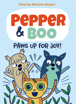 Hardcover Pepper & Boo: Paws Up for Joy! (a Graphic Novel) Book
