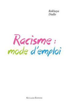 Paperback Racisme: mode d'emploi [French] Book