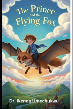 Paperback The Prince and the Flying Fox Book