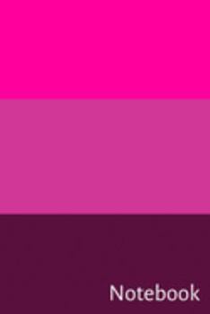 Notebook: Pink Notebook for Women; Pink Notebook for Girls; Plain Pink Notebook; Breast Cancer Pink Notebook; 6x9inch Notebook with 108-wide lined pages