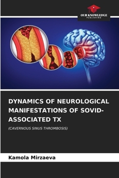 Paperback Dynamics of Neurological Manifestations of Sovid-Associated TX Book