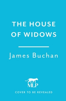 Hardcover The House of Widows: A Swashbuckling, Epic Tale of Adventure: Volume 4 in the Family of William Neilson Book
