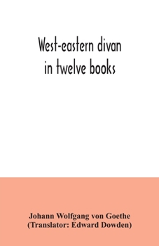 Paperback West-eastern divan: in twelve books Book