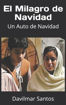 Paperback El Milagro de Navidad: Un Auto de Navidad [Spanish] Book