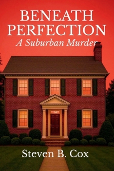 Paperback Beneath Perfection: A Suburban Murder Book