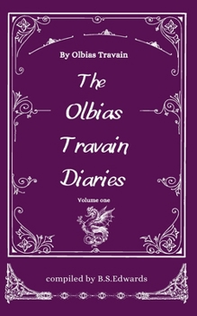 Paperback The Olbias Travain Diaries: Volume one Book