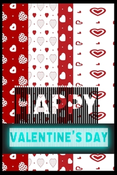 Paperback Happy Valentine's Day: notebook best gift idea for girlfriend or boyfriend, What I Love about You Book