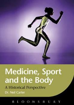 Hardcover Medicine, Sport and the Body Book