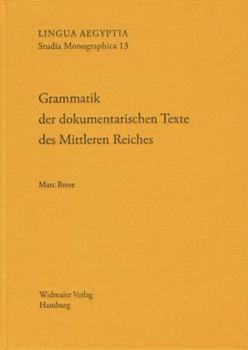 Hardcover Grammatik Der Dokumentarischen Texte Des Mittleren Reiches [German] Book