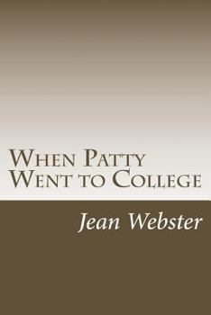 When Patty Went to College - Book #2 of the Patty