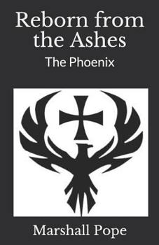 Paperback Reborn from the Ashes: The Phoenix Book