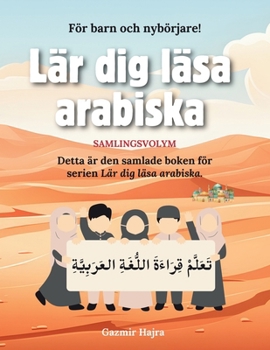Paperback Lär dig läsa arabiska: Samlingsvolym - hela serien i en bok [Swedish] Book