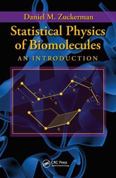 Hardcover Statistical Physics of Biomolecules: An Introduction Book