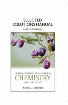 Paperback Selected Solution Manual for General, Organic, and Biological Chemistry: Structures of Life Book