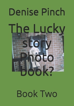Paperback The Lucky story Photo book?: Book Two Book