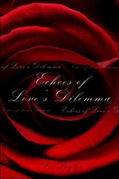 Paperback Echoes of Love's Dilemma Book