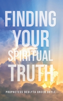 Hardcover Finding Your Spiritual Truth Book
