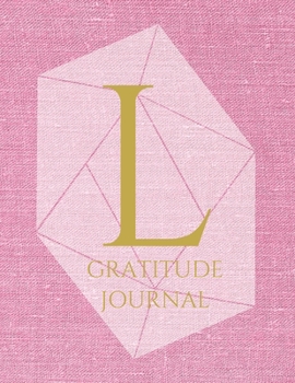 Paperback L: Monogram Personalized Gratitude Journal For Quiet Time, 5 Minutes a Day (110 Pages, 8.5 x 11) Book